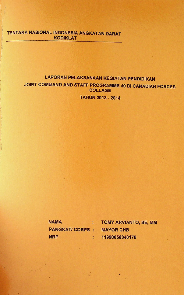 Laporan Pelaksanaan Kegiatan Pendidikan Joint Command And Staff Programme 40 Di Canadian Forces Collage